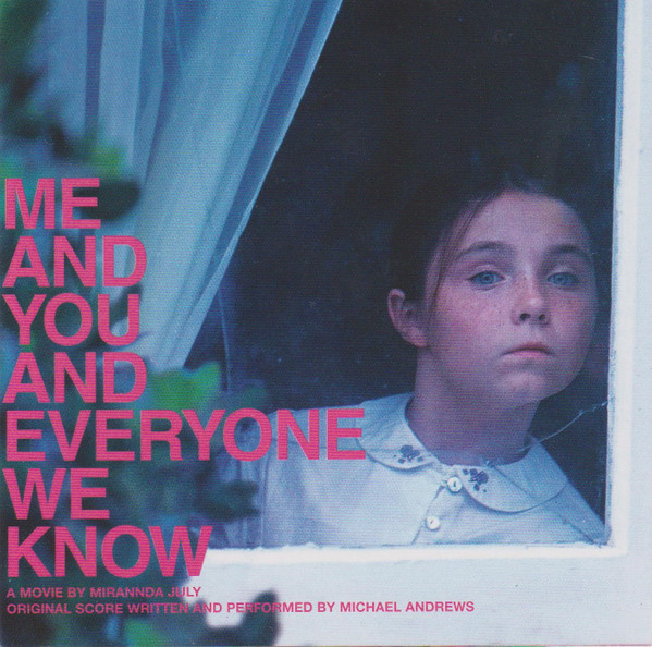 Michael Andrews – Me And You And Everyone We Know (CD Compilation, 2005)