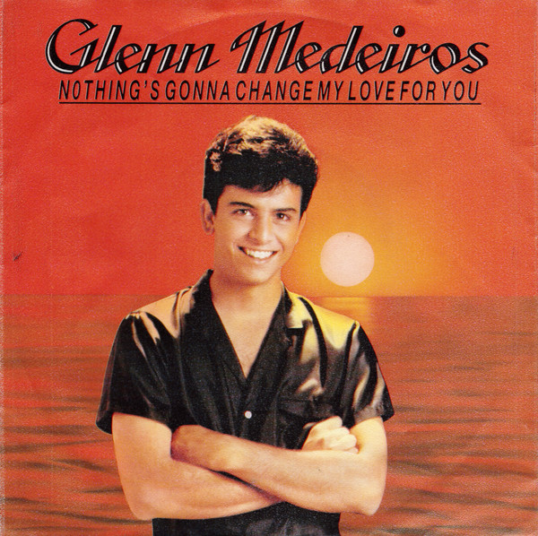 Glenn Medeiros – Nothing's Gonna Change My Love For You (Vinyl 7" 45 RPM EP Stereo, 1987)