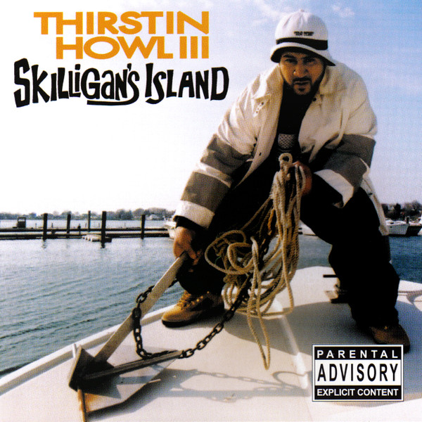 Thirstin Howl III – Skilligan's Island (CD Album, 2002)