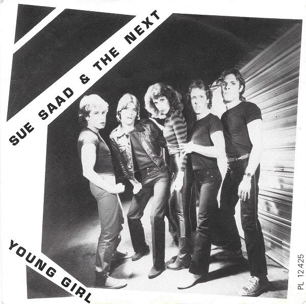 Sue Saad And The Next – Young Girl (Vinyl 7" 45 RPM Single Stereo, 1980)