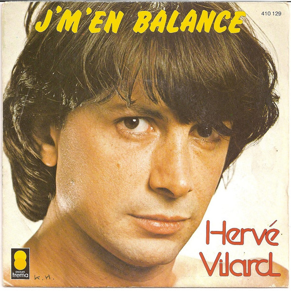 Hervé Vilard – J'm'en Balance (Vinyl 7" 45 RPM Single Stereo, 1979)