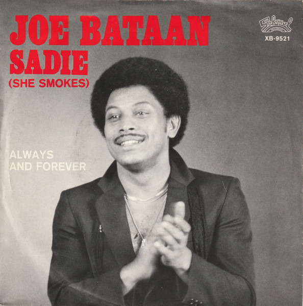 Joe Bataan – Sadie (She Smokes) (Vinyl 7" 45 RPM Stereo, 1980)