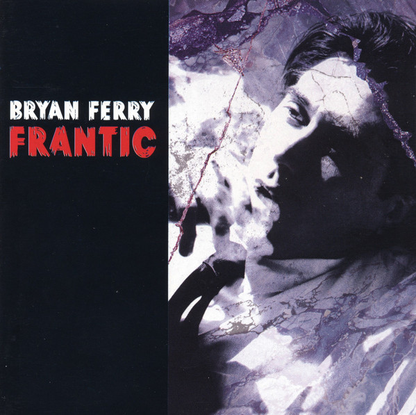 Bryan Ferry – Frantic (CD Album, 2002)