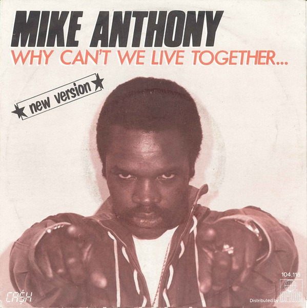 Mike Anthony – Why Can't We Live Together... ★New Version★ (Vinyl 7" 45 RPM Single Stereo, 1982)