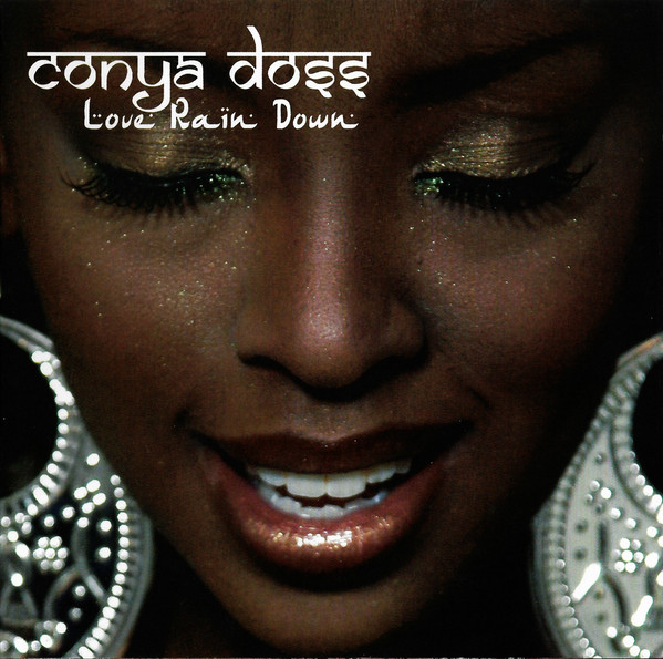 Conya Doss – Love Rain Down (CD Album, 2006)