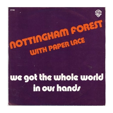 Nottingham Forest – We Got The Whole World In Our Hands (Vinyl 7", 1979)