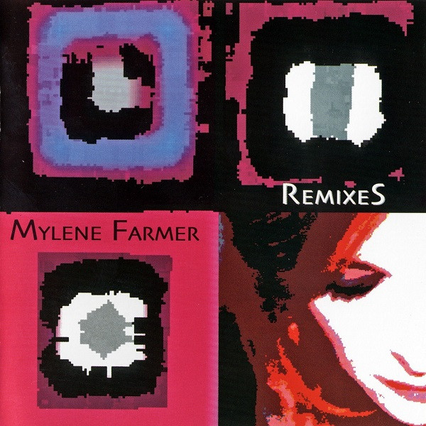 Mylène Farmer – Remixes (CD Album Reissue, 2004)