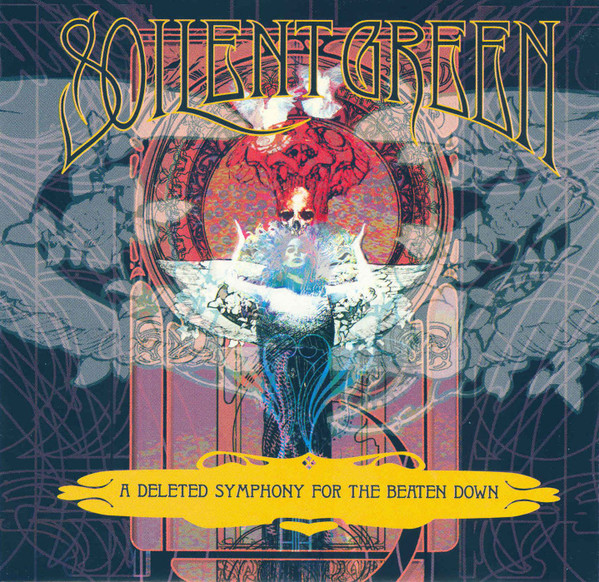 Soilent Green – A Deleted Symphony For The Beaten Down (CD Album, 2001)