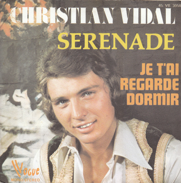 Christian Vidal – Sérénade (Vinyl 7" 45 RPM Single, 1974)