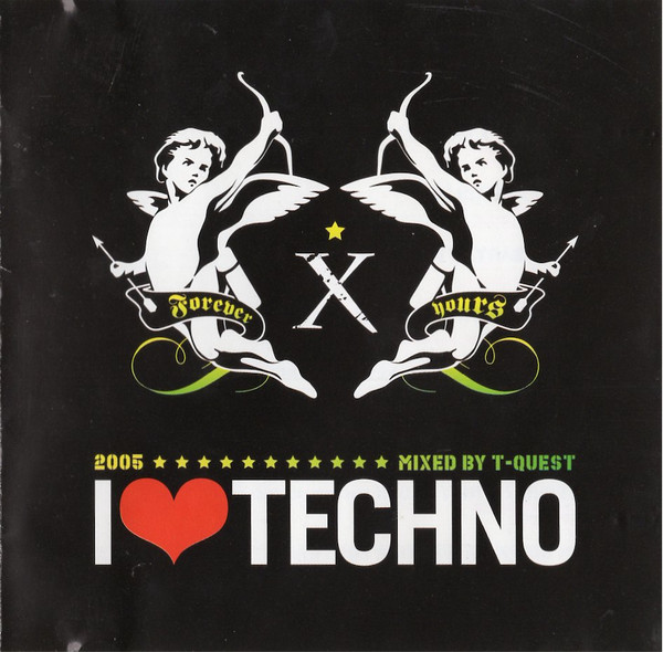T-Quest – I Love Techno 2005 (CD Mixed, 2005)