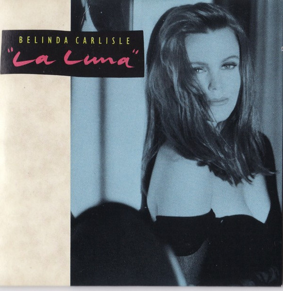 Belinda Carlisle – La Luna (CD Mini, 1989)