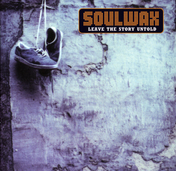 Soulwax – Leave The Story Untold (CD Album Stereo, 1996)