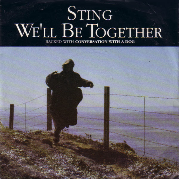 Sting – We'll Be Together (Vinyl 7" 45 RPM Single Stereo, 1987)