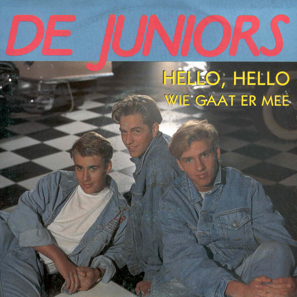 The Juniors – Hello, Hello, Wie Gaat Er Mee (Vinyl 7", 1991)