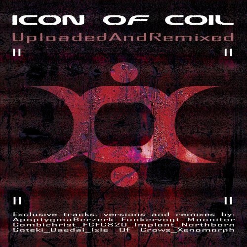 Icon Of Coil – Uploaded And Remixed (CD Album, 2004)
