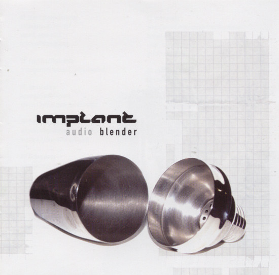 Implant – Audio Blender (CD Album, 2006)