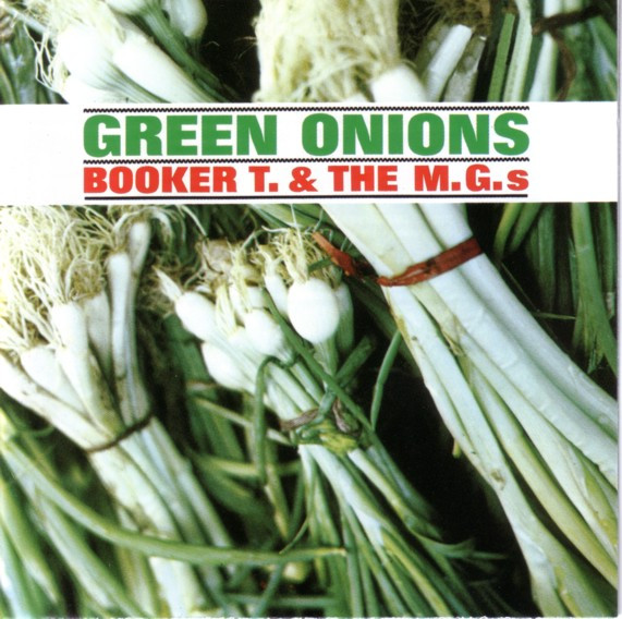 Booker T & The MG's – Green Onions (CD Album Reissue, 1995)