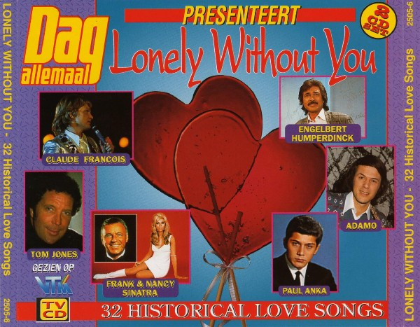 Various – Lonely Without You - 32 Historical Love Songs (CD Compilation, 1992)