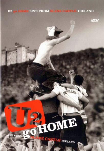 U2 – U2 Go Home (Live From Slane Castle Ireland) (DVD PAL DVD-Video Enhanced Stereo, 2003)