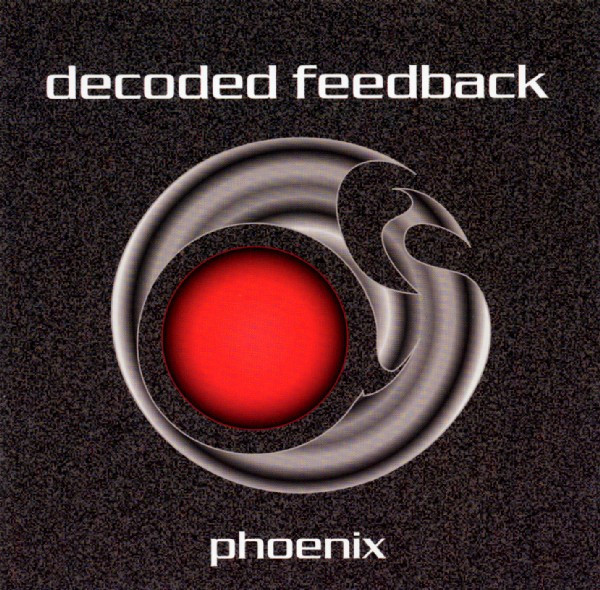 Decoded Feedback – Phoenix (CD EP, 2002)