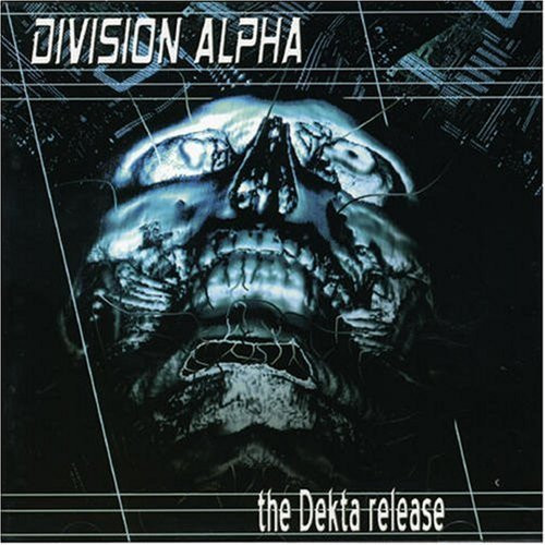 Division Alpha – The Dekta Release (CD Enhanced, 2001)