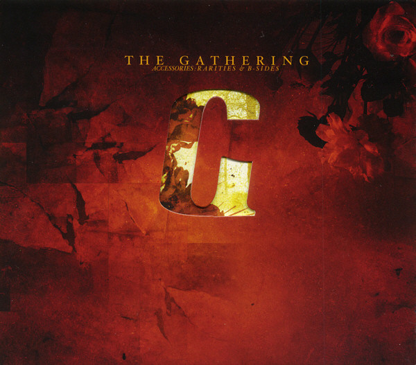 The Gathering – Accessories: Rarities & B-Sides (CD Compilation Remastered, 2005)