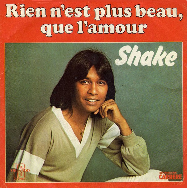 Shake – Rien N'est Plus Beau Que L'amour (Vinyl 7" 45 RPM, 1977)