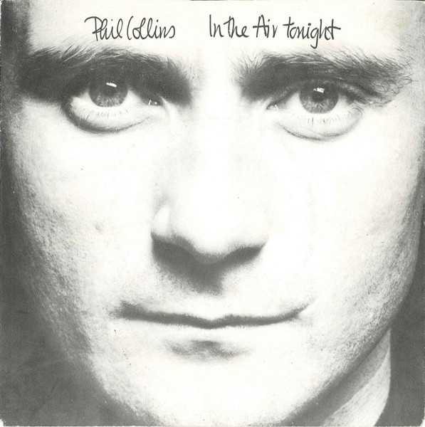 Phil Collins – In The Air Tonight (Vinyl 7" 45 RPM Single, 1981)