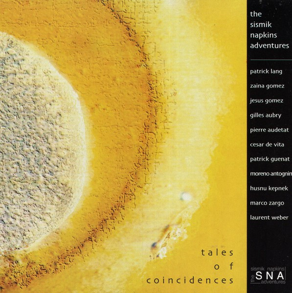 Sismik Napkin Adventures – Tales Of Coincidences (CD Album Reissue, 2000)