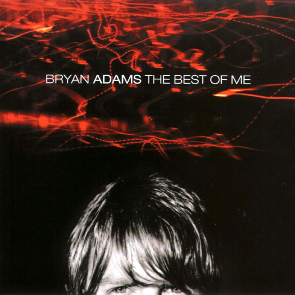 Bryan Adams – The Best Of Me (CD Compilation Enhanced, 1999)