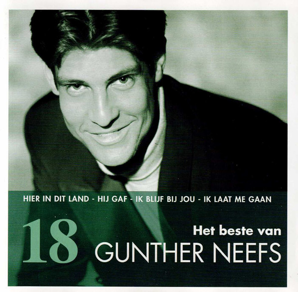 Gunther Neefs – Het Beste Van Gunther Neefs (CD Compilation, 2004)