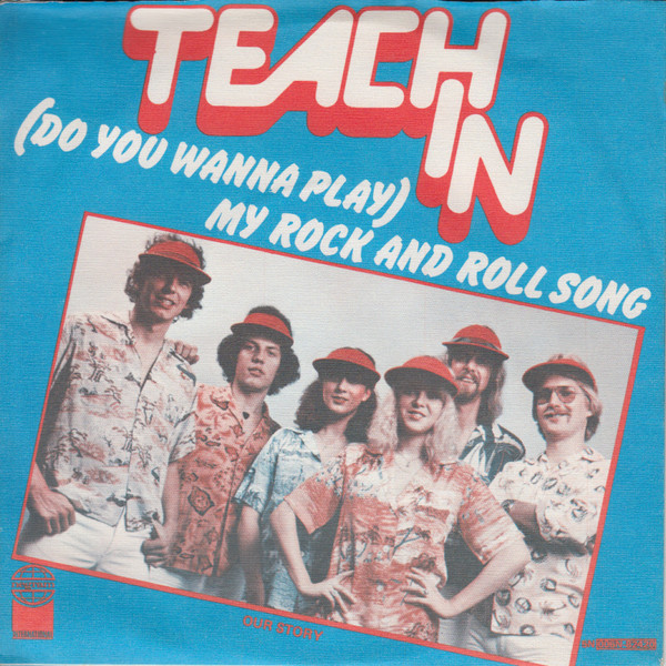 Teach-In – (Do You Wanna Play) My Rock And Roll Song (Vinyl 7", 1977)