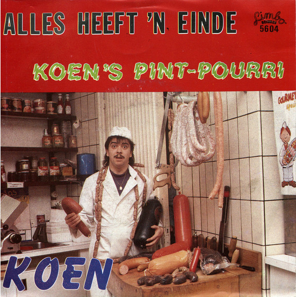 Koen – Alles Heeft Een Einde (Vinyl 7" 45 RPM Single Stereo, 1989)