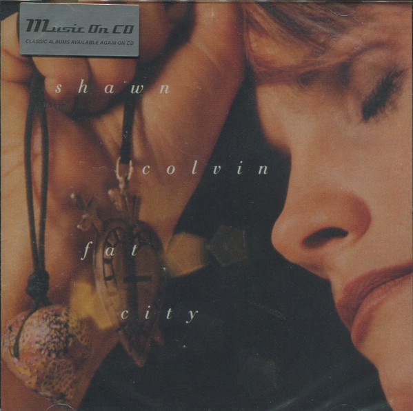 Shawn Colvin – Fat City (CD Album Reissue, 2019)