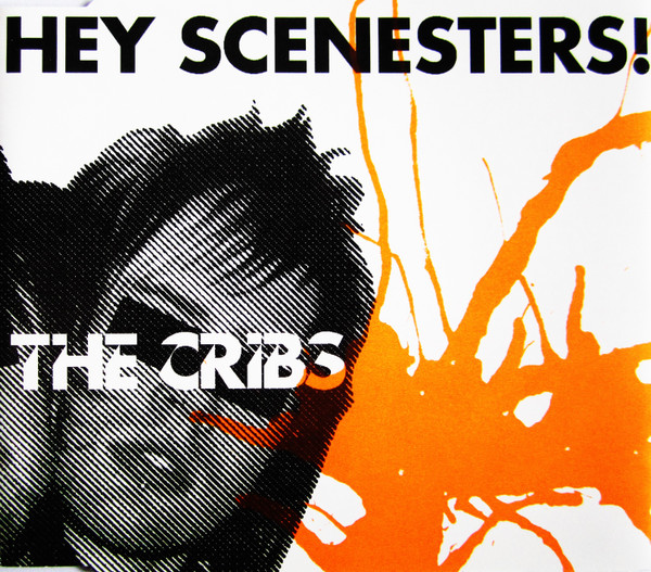 The Cribs – Hey Scenesters! (CD Single, 2005)