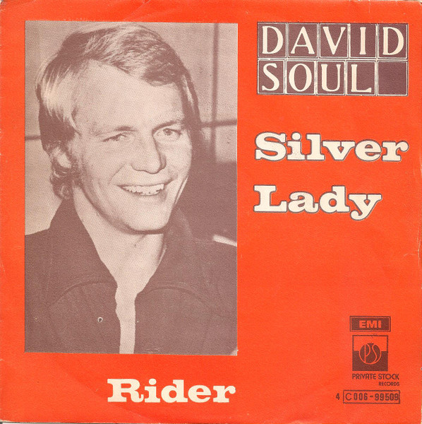 David Soul – Silver Lady (Vinyl 7" 45 RPM Single, 1977)