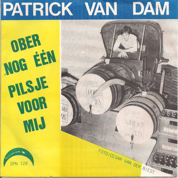 Patrick van Dam – Ober Nog Één Pilsje Voor Mij (Vinyl 7" 45 RPM Single)