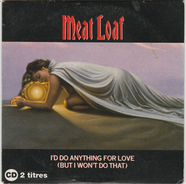 Meat Loaf – I'd Do Anything For Love (But I Won't Do That) (CD Single, 1994)