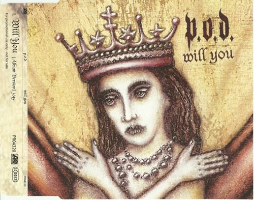 P.O.D. – Will You (CD Single Promo, 2003)