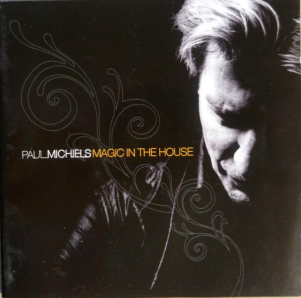 Paul Michiels – Magic In The House (CD Album, 2006)