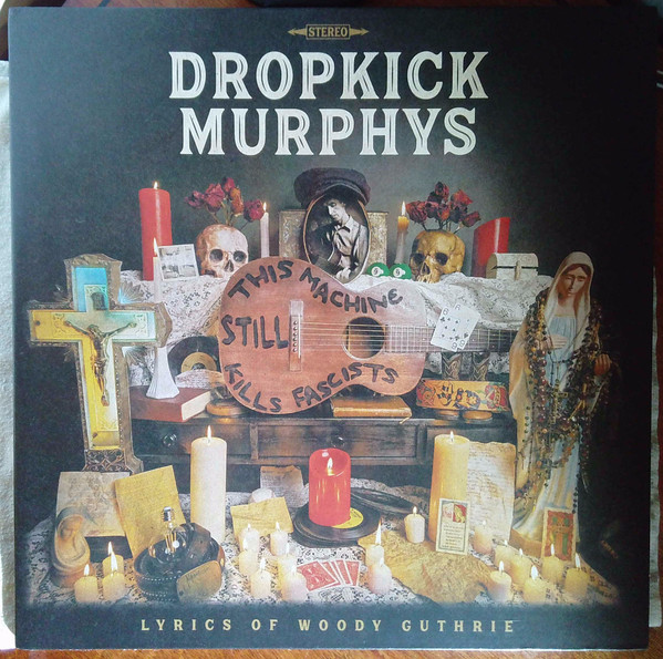 Dropkick Murphys – This Machine Still Kills Fascists (Vinyl LP Album Limited Edition Stereo, 2022)