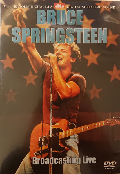 Bruce Springsteen – Broadcasting Live (DVD DVD-Video Multichannel Unofficial Release, 2003)