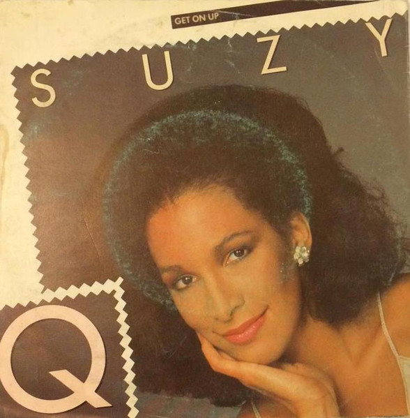 Suzy Q – Get On Up (Vinyl 7" 45 RPM Single, 1983)