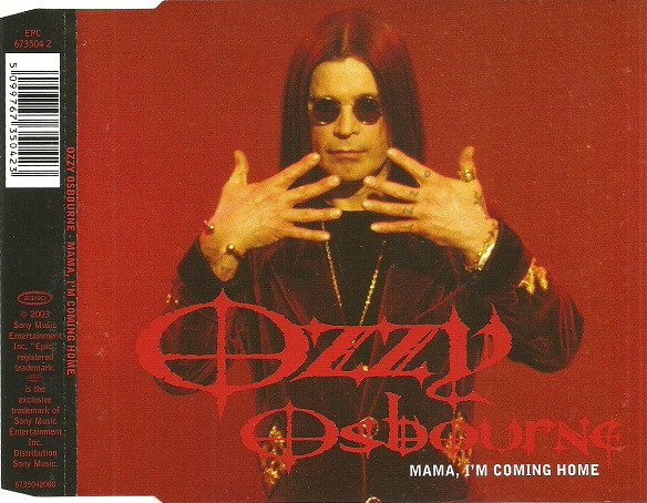 Ozzy Osbourne – Mama, I'm Coming Home (CD Single Enhanced, 2003)