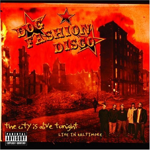 Dog Fashion Disco – The City Is Alive Tonight - Live In Baltimore (CD Album, 2005)