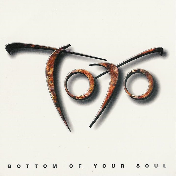 Toto – Bottom Of Your Soul (CD Single, 2006)