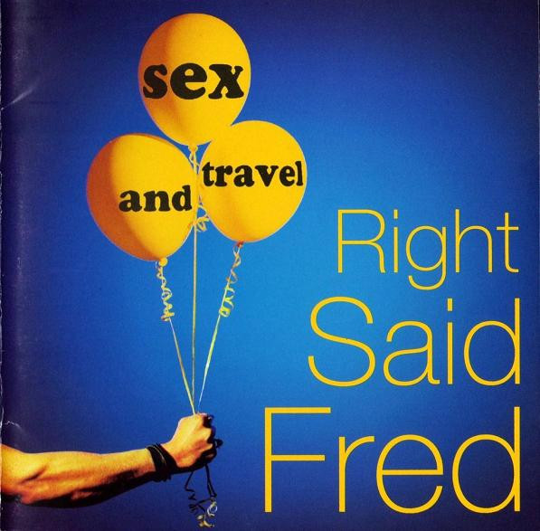 Right Said Fred – Sex And Travel (CD Album, 1993)