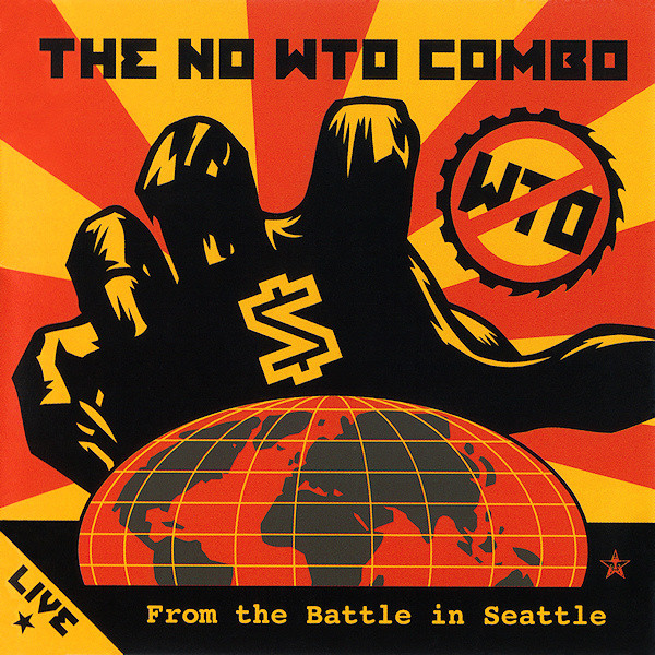 The NO WTO Combo – Live From The Battle In Seattle (CD Album, 2000)
