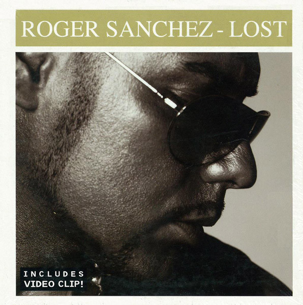 Roger Sanchez – Lost (CD Single Enhanced, 2006)