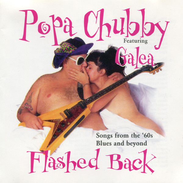 Popa Chubby – Flashed Back (Songs From The '60s Blues And Beyond) (CD Album, 2001)